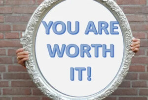 Read more about the article You Are Worth It